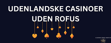 Casino uden ROFUS i Danmark Spil og muligheder