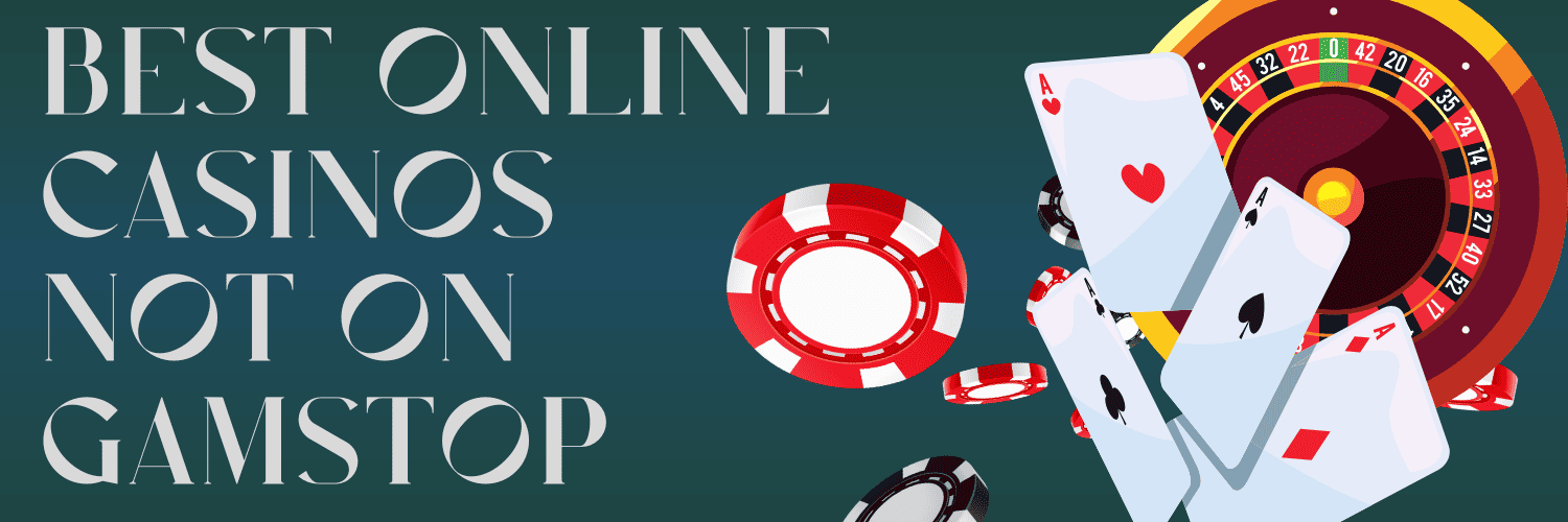 Discover New Gambling Sites Not on GamStop