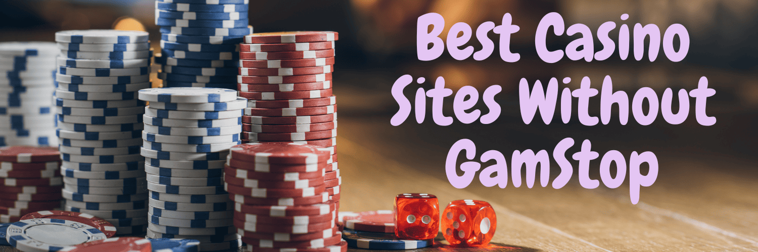 Discovering Casinos Not Listed on Gamstop -1167306886