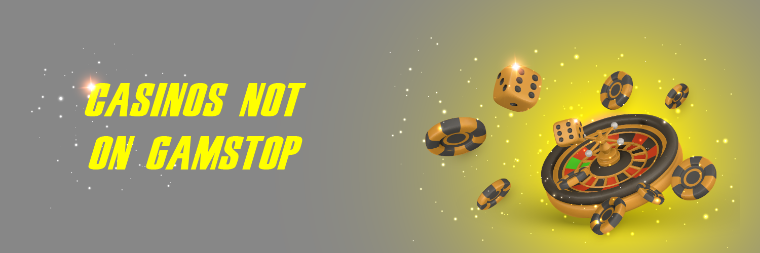 Explore Non GamStop Casinos Your Ultimate Guide